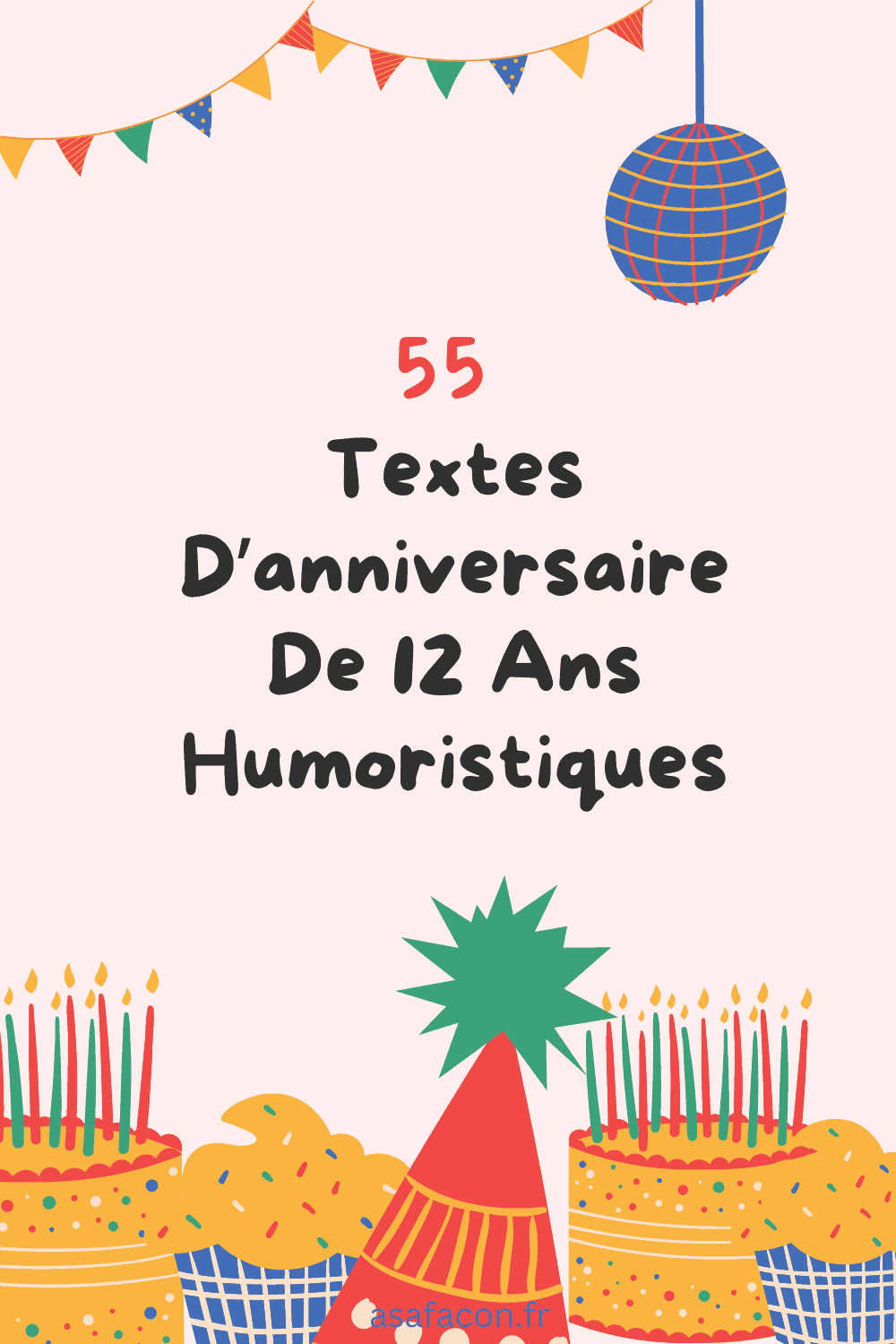55 Textes D’anniversaire De 12 Ans Humoristiques