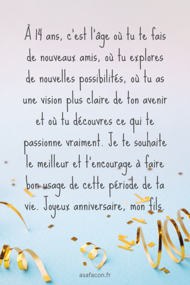 Joyeux Anniversaire De 14 Ans Pour Garçon : 55 Beaux Textes