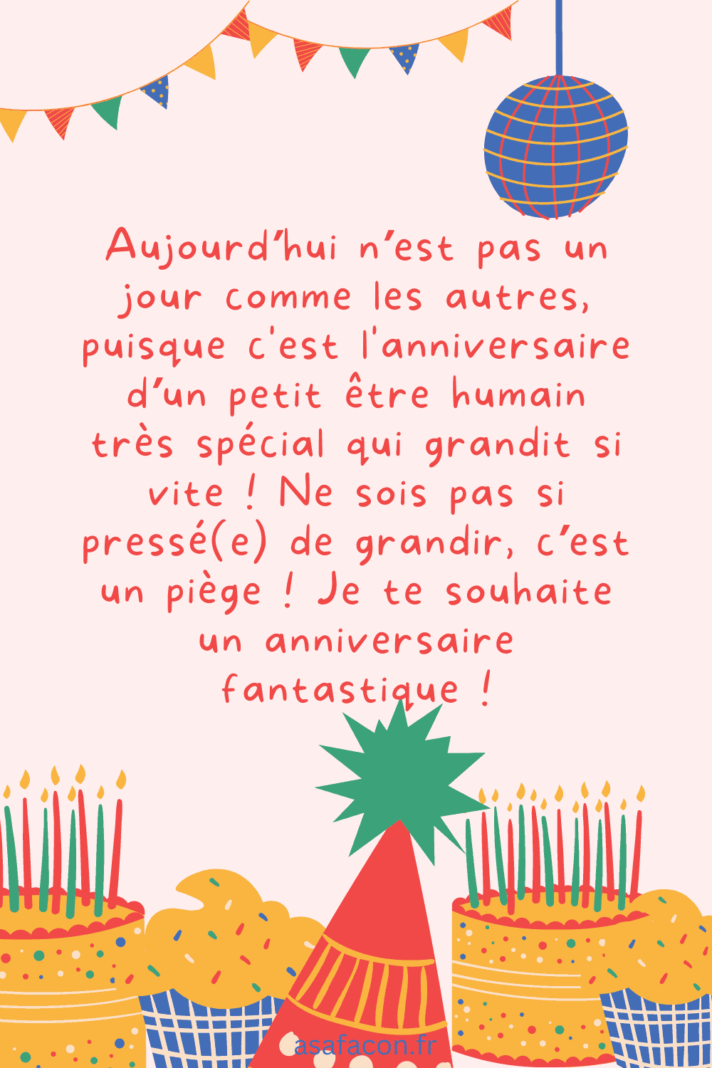 Aujourd’hui n’est pas un jour comme les autres, puisque c'est l'anniversaire d’un petit être humain très spécial qui grandit si vite !