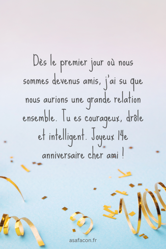 Joyeux Anniversaire De 14 Ans Pour Garçon : 55 Beaux Textes
