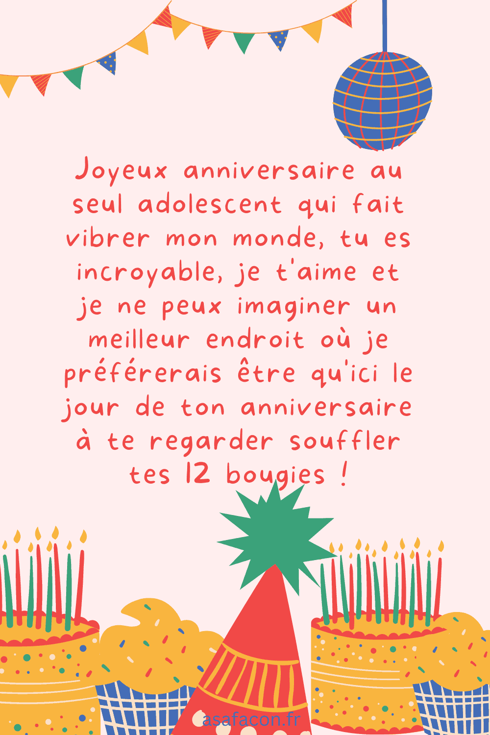 Joyeux anniversaire au seul adolescent qui fait vibrer mon monde, tu es incroyable, je t'aime et je ne peux imaginer