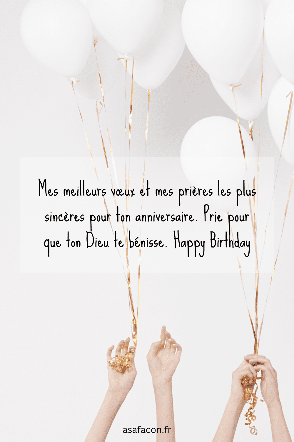 Mes meilleurs vœux et mes prières les plus sincères pour ton anniversaire. Prie pour que ton Dieu te bénisse. Happy Birthday