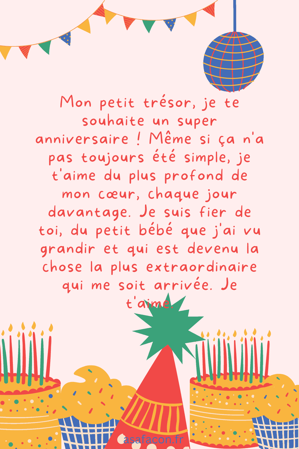 Mon-petit-tresor-je-te-souhaite-un-super-anniversaire-Meme-si-ca-na-pas-toujours-ete-simple-je-taime-du-plus-profond-de-mon-coeur-chaque-jour-davantage.