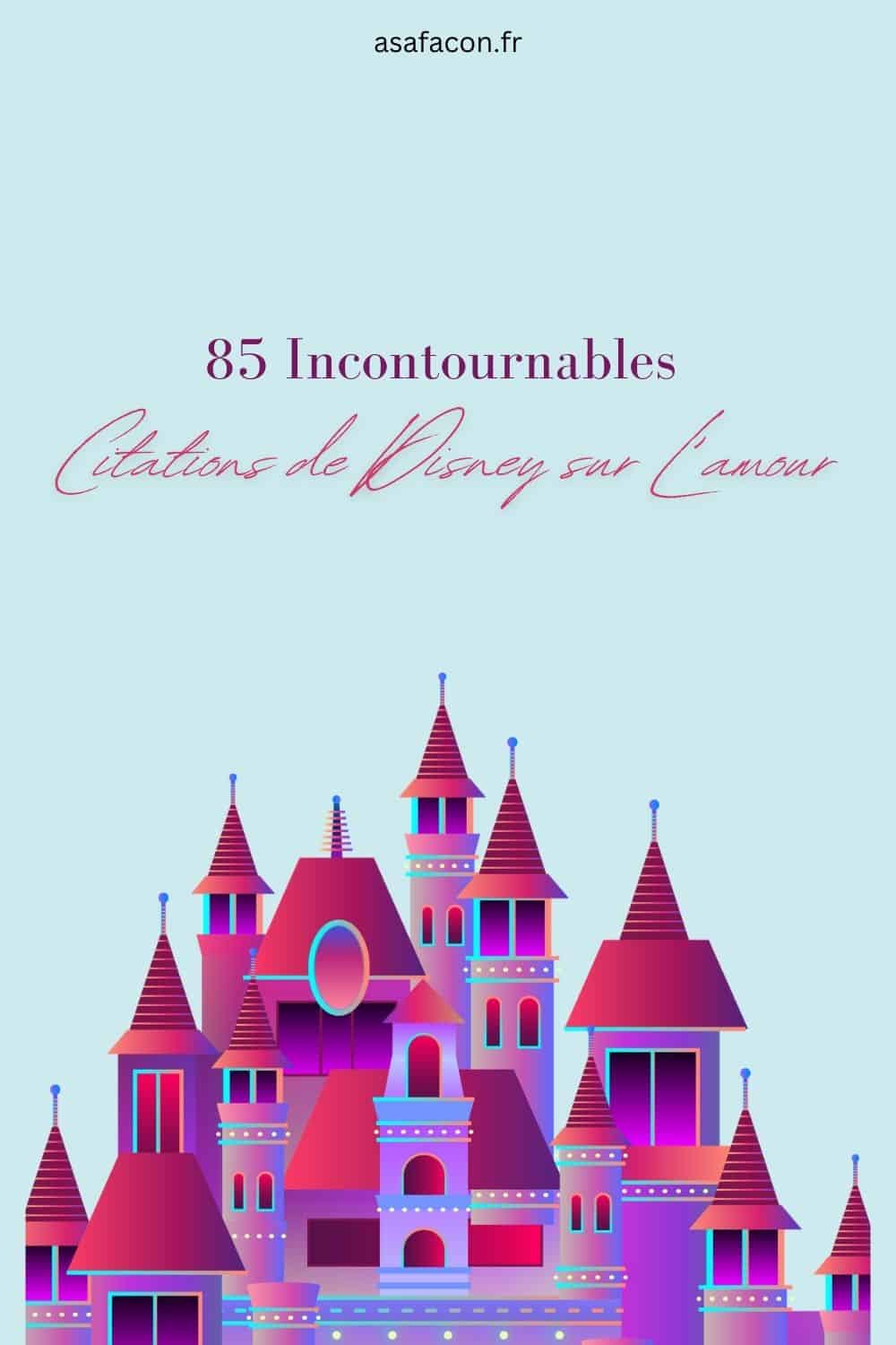 85 Incontournables Citations De Disney Sur L’amour