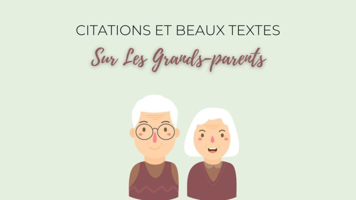 95 Citations Et Beaux Textes Sur Les Grands-parents
