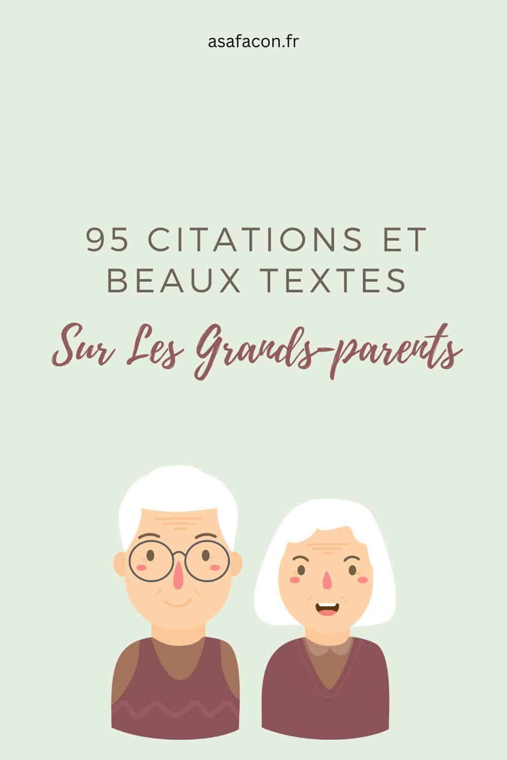 95 Citations Et Beaux Textes Sur Les Grands-parents