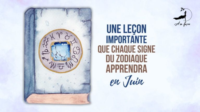 une lecon importante pour chaque signe du zodiaque